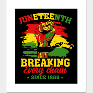 Juneteenth Breaking Every Chain Since 1865 Posters and Art